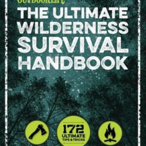 ULTIMATE WILDERNESS SURVIVAL HANDBOOK